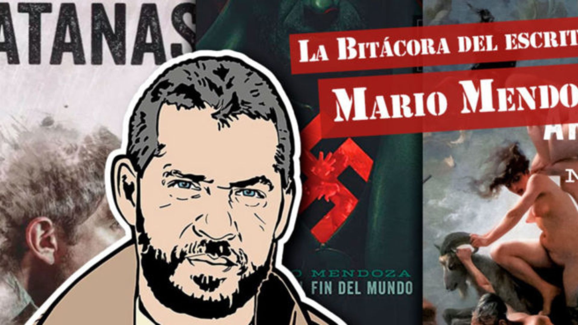 La Bitácora del escritor Mario Mendoza